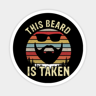 Mens Sorry This Beard is Taken Funny Valentines Day Gift Magnet